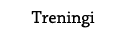 Treningi